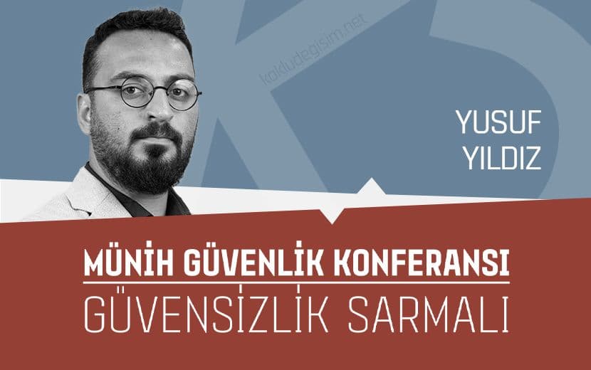 Münih Güvenlik Konferansı: Güvensizlik Sarmalı