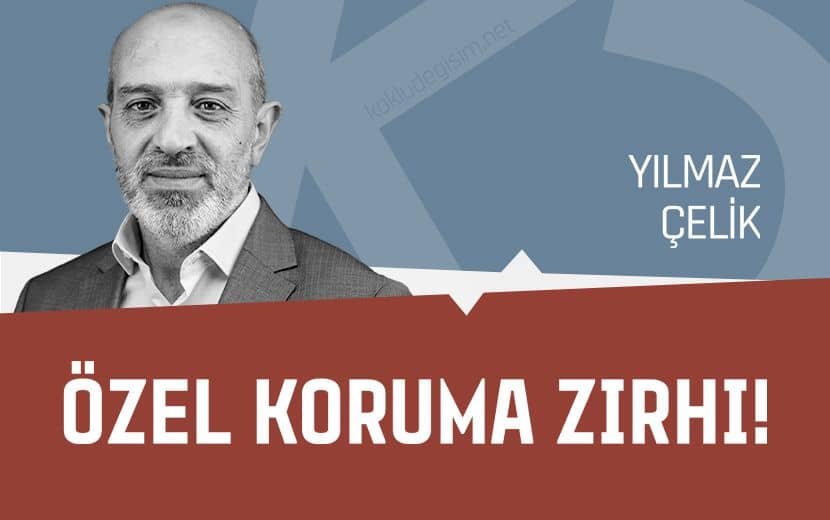 Özel Koruma Zırhı!