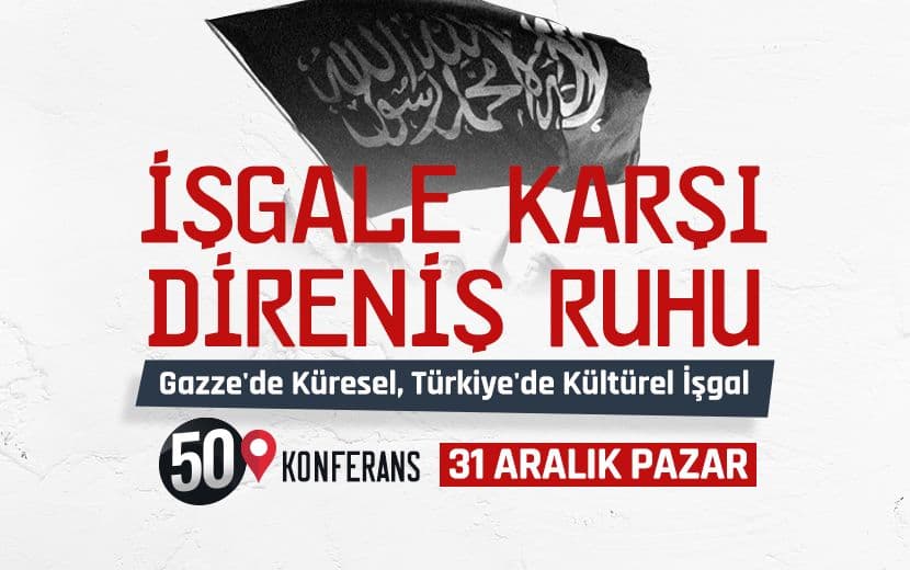 Köklü Değişim, 50 Yerde “İşgale Karşı Direniş Ruhu” Başlıklı Konferanslar Düzenleyecek