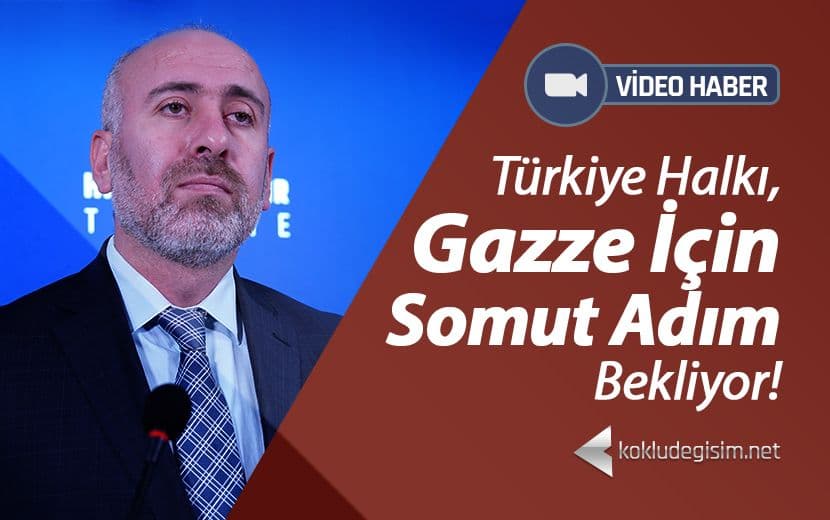 Türkiye Halkı, Gazze İçin Somut Adım Bekliyor!