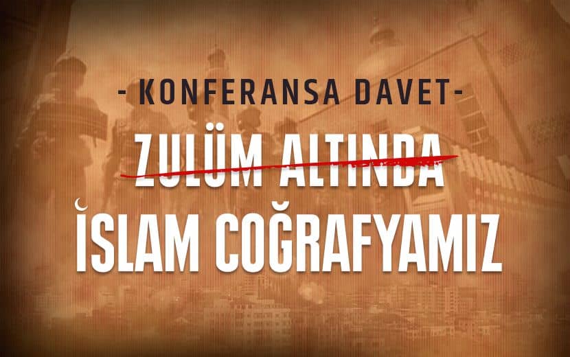 Köklü Değişim’den, Konya’da Konferans: “Zulüm Altında İslam Coğrafyamız”