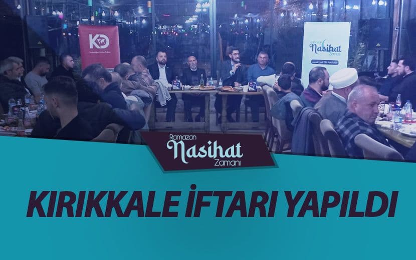 Köklü Değişim, Kırıkkale’de İftar Programı Düzenledi