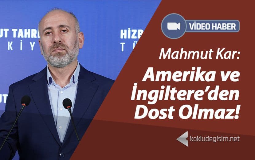 Amerika ve İngiltere’den Dost Olmaz!