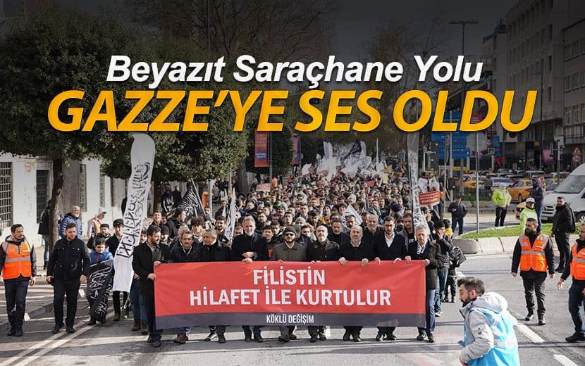 Beyazıt Saraçhane Yolu Gazze’ye Ses Oldu