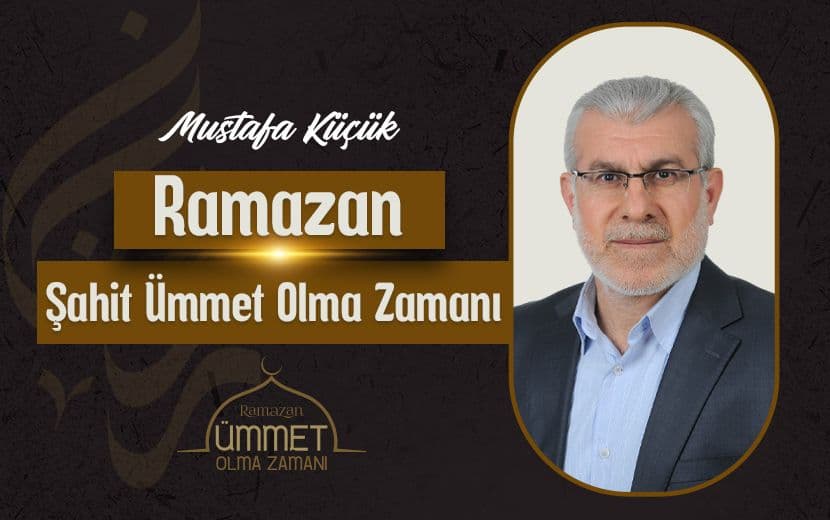 Şahit Ümmet Olma Zamanı