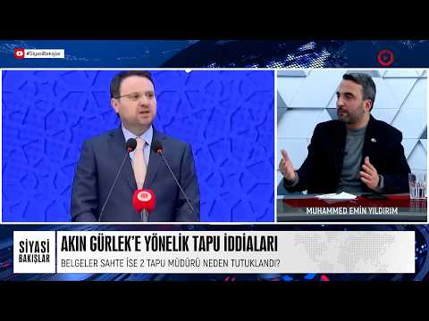 AKIN GÜRLEK’İN TAPULARI VE YOZLAŞMIŞ SİSTEM!